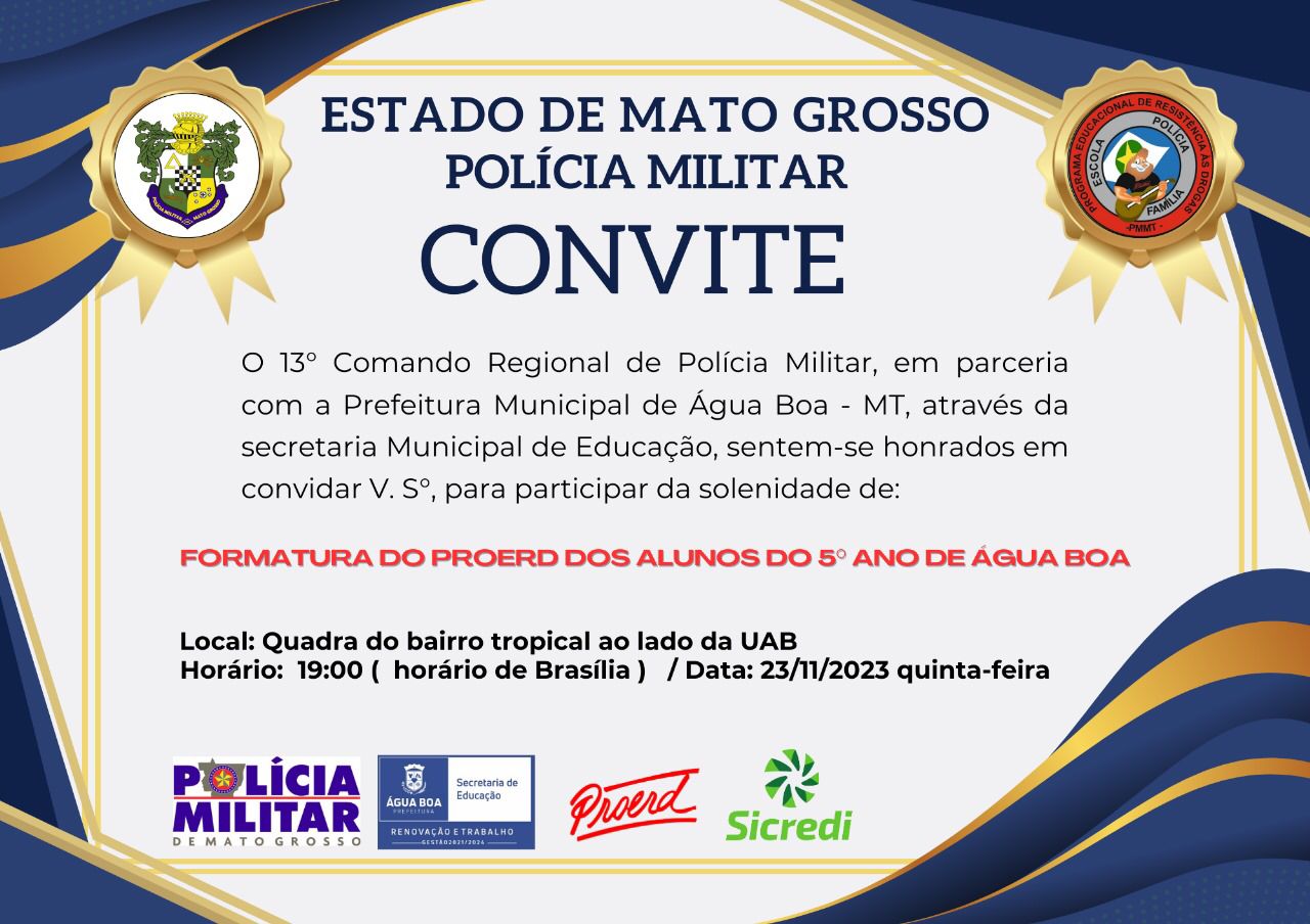 A formatura do Proerd para os alunos do 5° ano de Água Boa acontecerá no dia 23/11/2023
