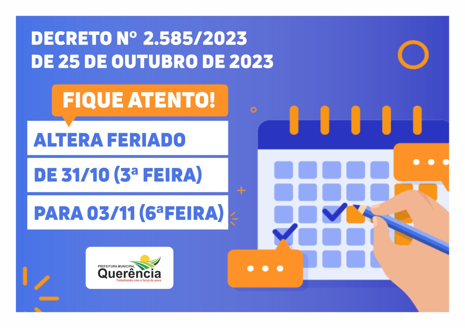 Prefeito de Querência Fernando Gorgen altera feriado; DECRETO Nº. 2.585/2023