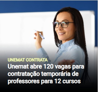 UNEMAT oferece 120 vagas para Professores Temporários em diversos cursos para mais de 10 municípios