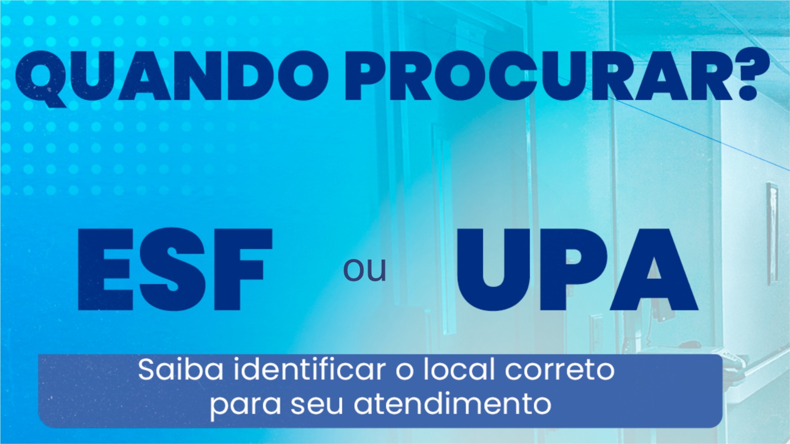 Entenda as diferenças entre as unidades de saúde ESF e UPA