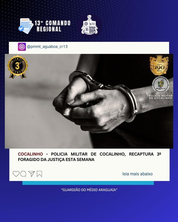 Policia Militar de Cocalinho, recaptura 3º foragido da justiça esta semana