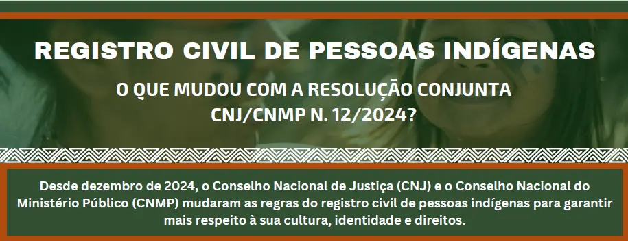 Corregedoria orienta cartórios sobre registro civil com respeito à cultura indígena