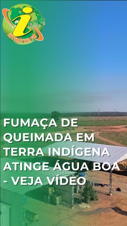 Fumaça de queimada em terra indígena atinge Água boa - veja vídeo