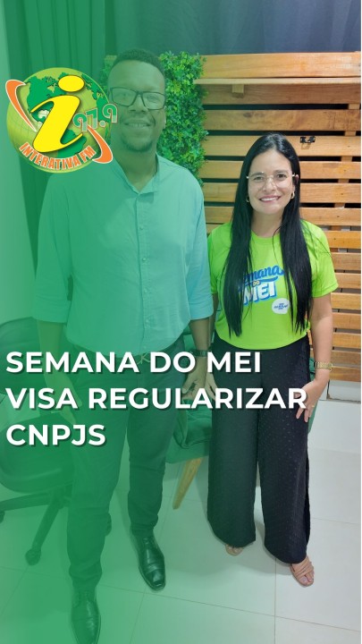 Semana do MEI visa regularizar CNPJs - veja reportagem
