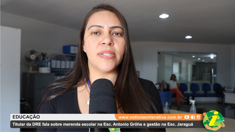 Titular da DRE fala sobre merenda escolar na Esc. Antonio Grohs e gestao na Esc. Jaragua veja video
